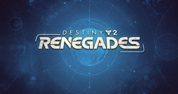 Destiny 2: Renegades Content Roadmap