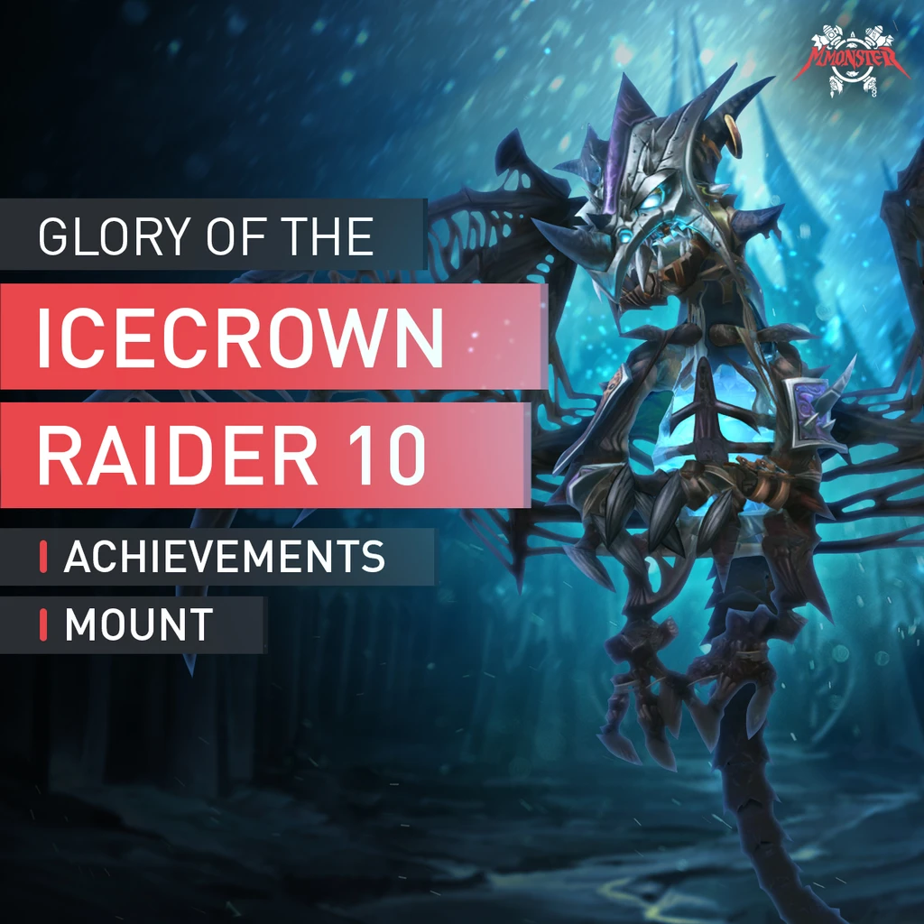 Glory of the Icecrown Raider 10