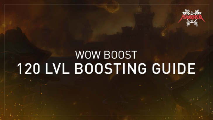 WoW Boost - Level 120 Boosting Guide | Best Boosting Service